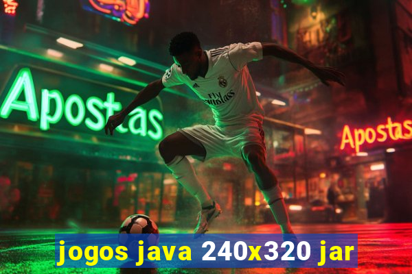 jogos java 240x320 jar